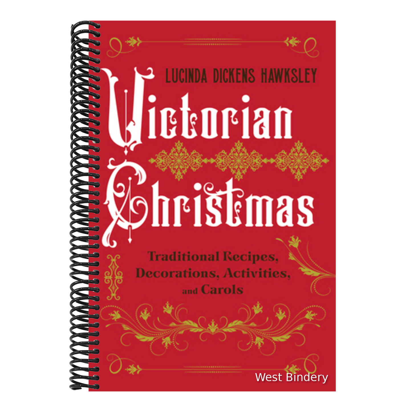 Victorian Christmas: Traditional Recipes, Decorations, Activities, and Carols