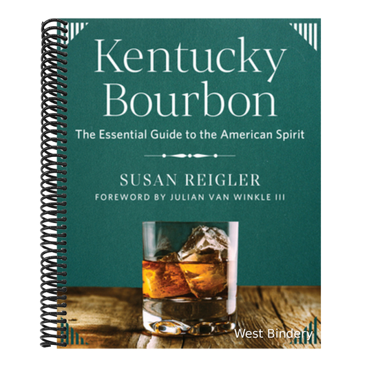 Kentucky Bourbon: The Essential Guide to the American Spirit