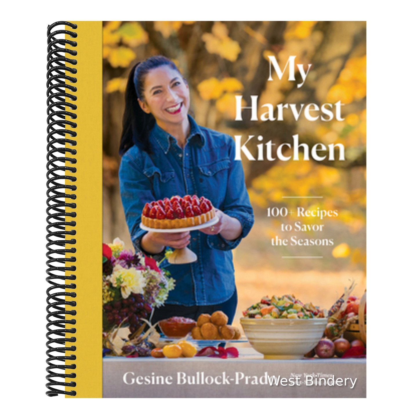 My Harvest Kitchen: 100+ Recipes to Savor the Seasons