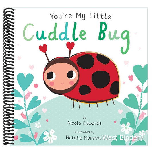 You're My Little Cuddle Bug