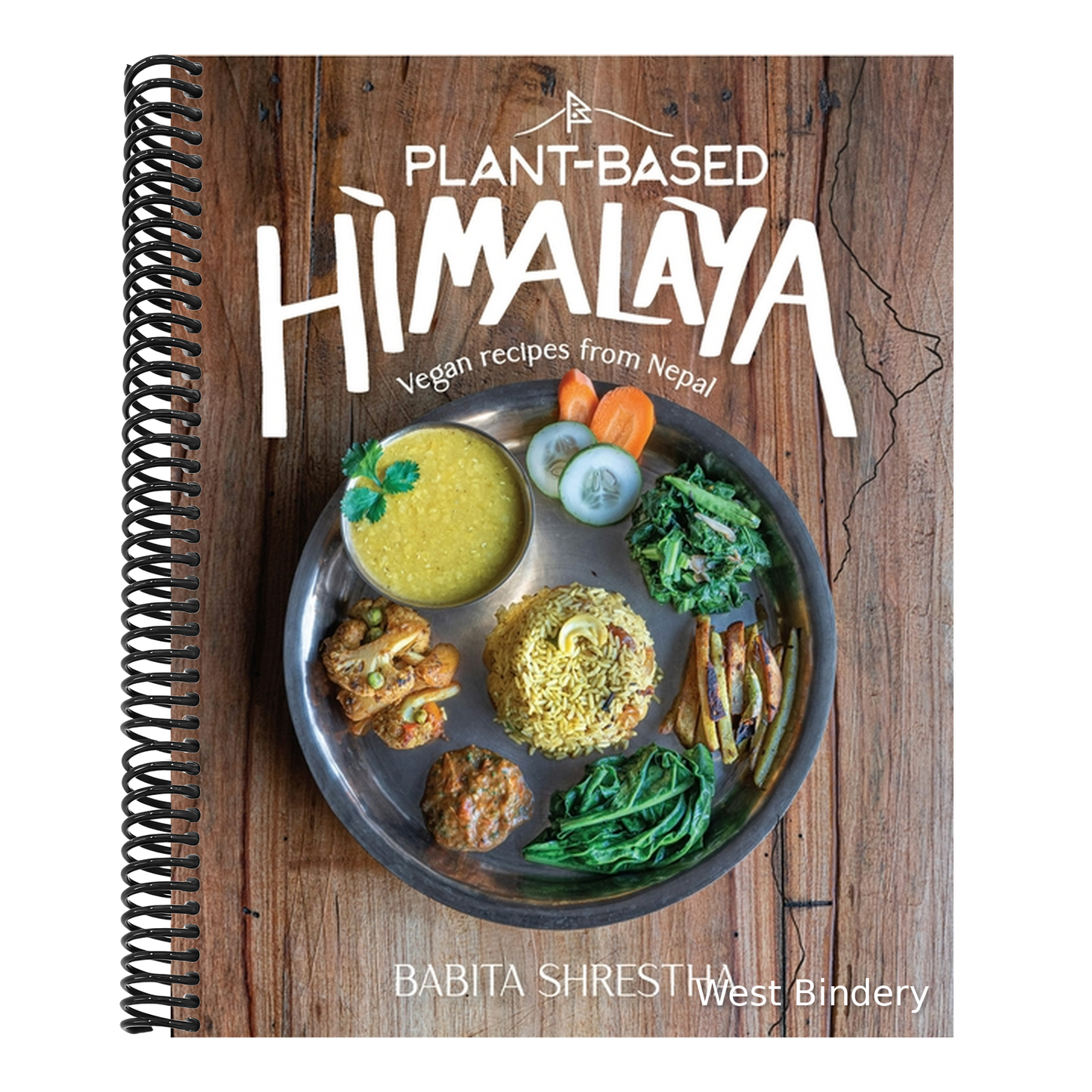 Plant-Based Himalaya: Vegan Recipes from Nepal