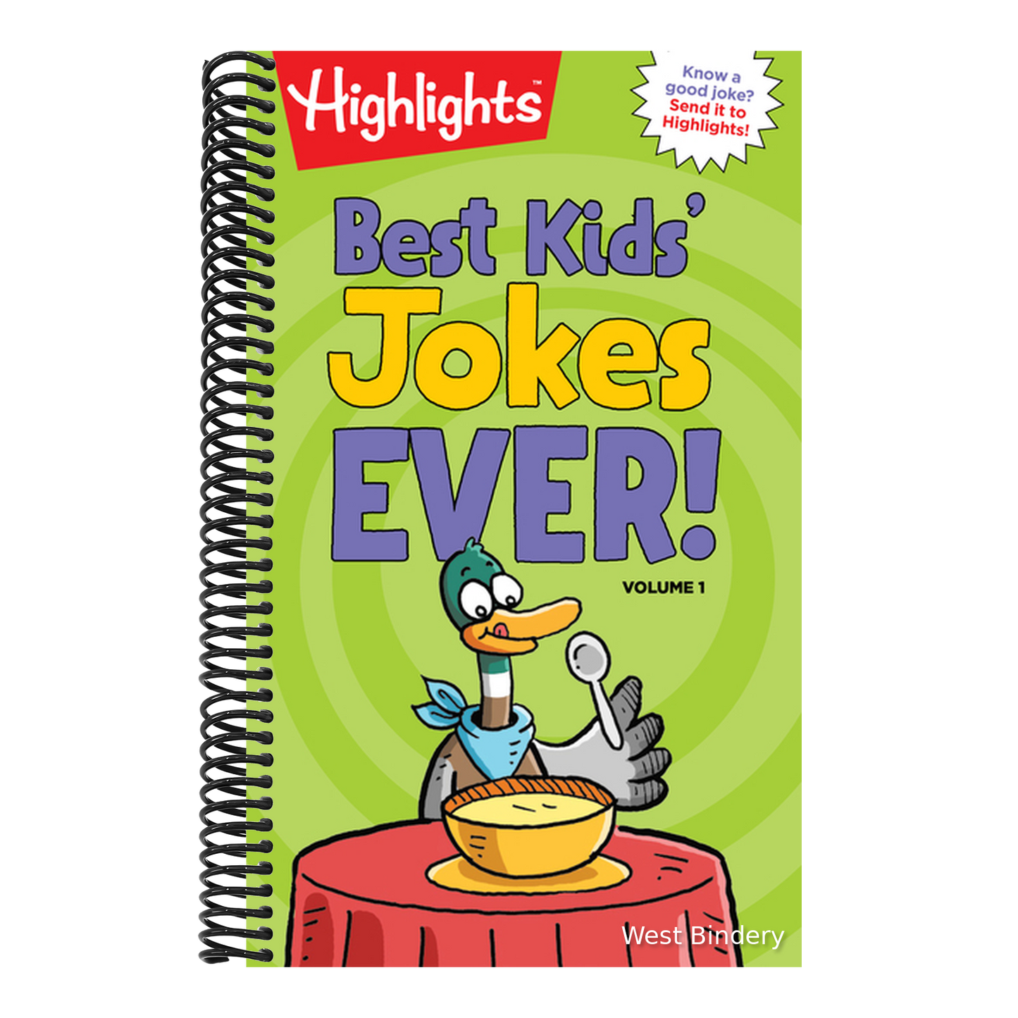 Best Kids' Jokes Ever! Volume 1: A Kids Joke Book with Over 300 of the Funniest Jokes for Ages 69, Daily Giggles, Silly Jokes for Everyday Laugh-Out-L