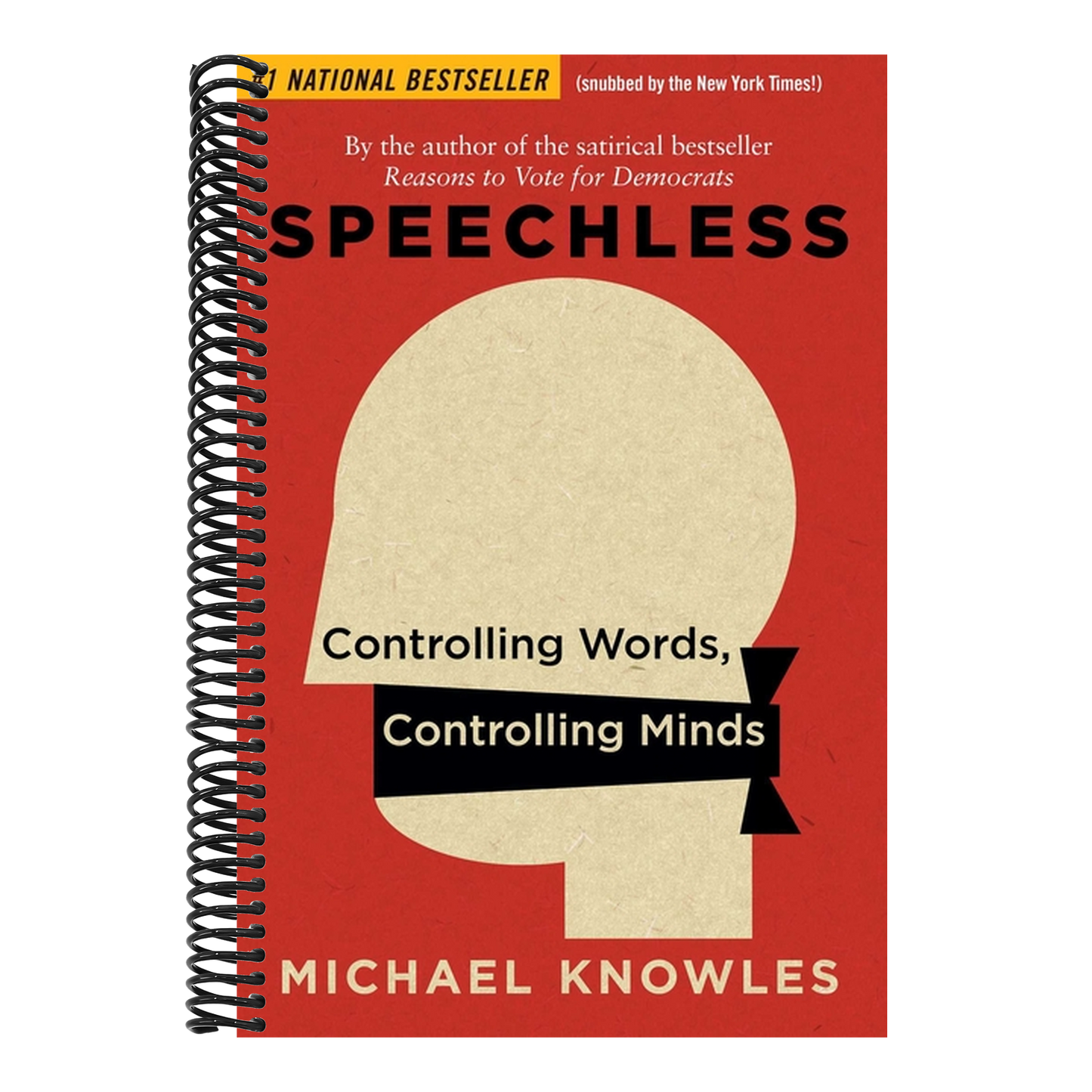 Speechless: Controlling Words, Controlling Minds