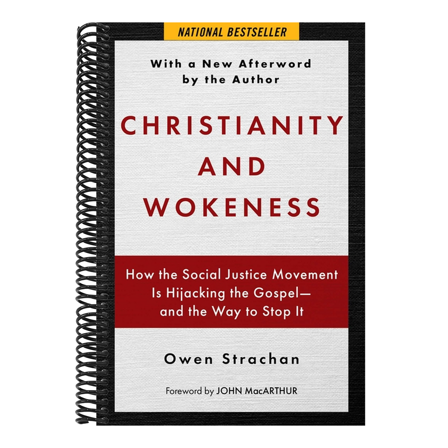 Christianity and Wokeness: How the Social Justice Movement Is Hijacking the Gospel - And the Way to Stop It