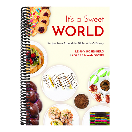 It's a Sweet World: Recipes from Around the Globe at Bea's Bakery (Dessert Cookbook, Baking Recipe Book)