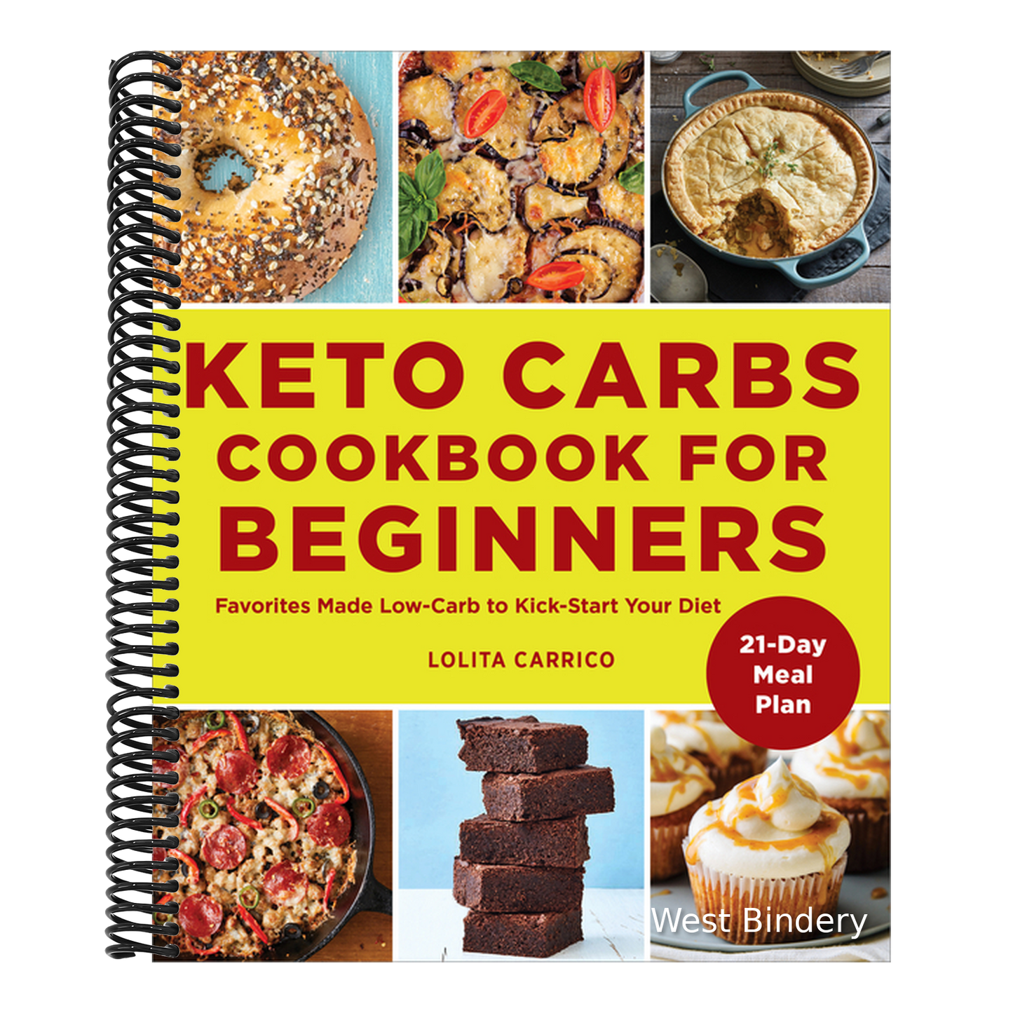 Keto Carbs Cookbook for Beginners: Favorites Made Low Carb to Kick-Start Your Diet