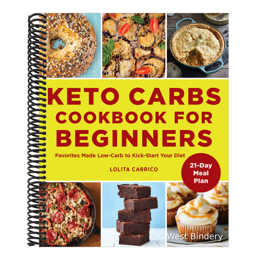 Keto Carbs Cookbook for Beginners: Favorites Made Low Carb to Kick-Start Your Diet