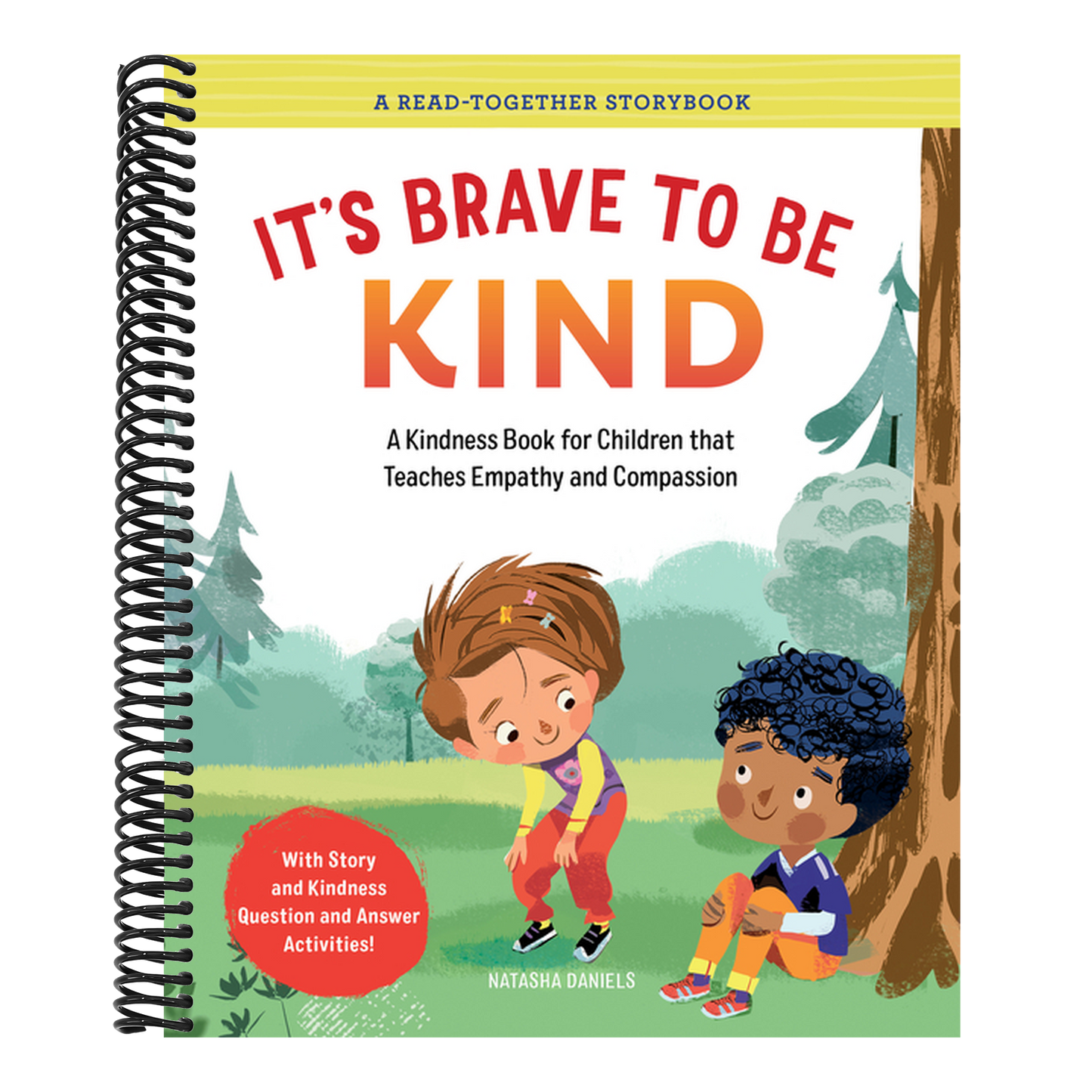 It's Brave to Be Kind: A Kindness Book for Children That Teaches Empathy and Compassion (Read-Together Storybook) (Spiral Bound)