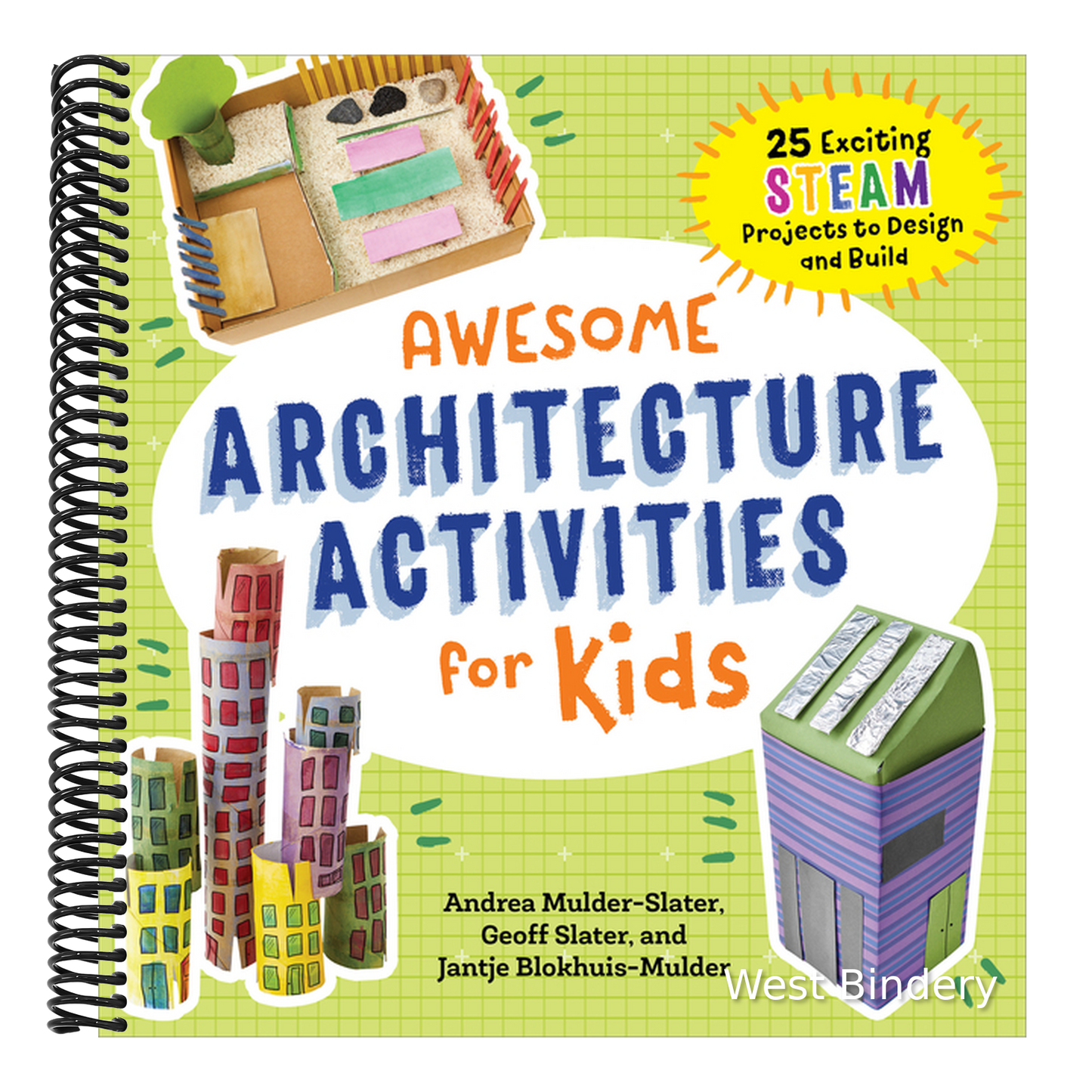 Awesome Architecture Activities for Kids: 25 Exciting Steam Projects to Design and Build