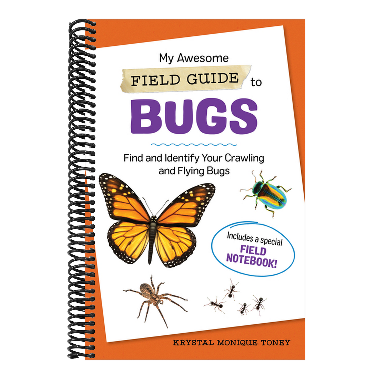 My Awesome Field Guide to Bugs: Find and Identify Your Crawling and Flying Bugs (My Awesome Field Guide for Kids)