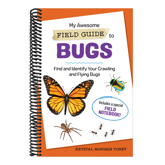 My Awesome Field Guide to Bugs: Find and Identify Your Crawling and Flying Bugs (My Awesome Field Guide for Kids)