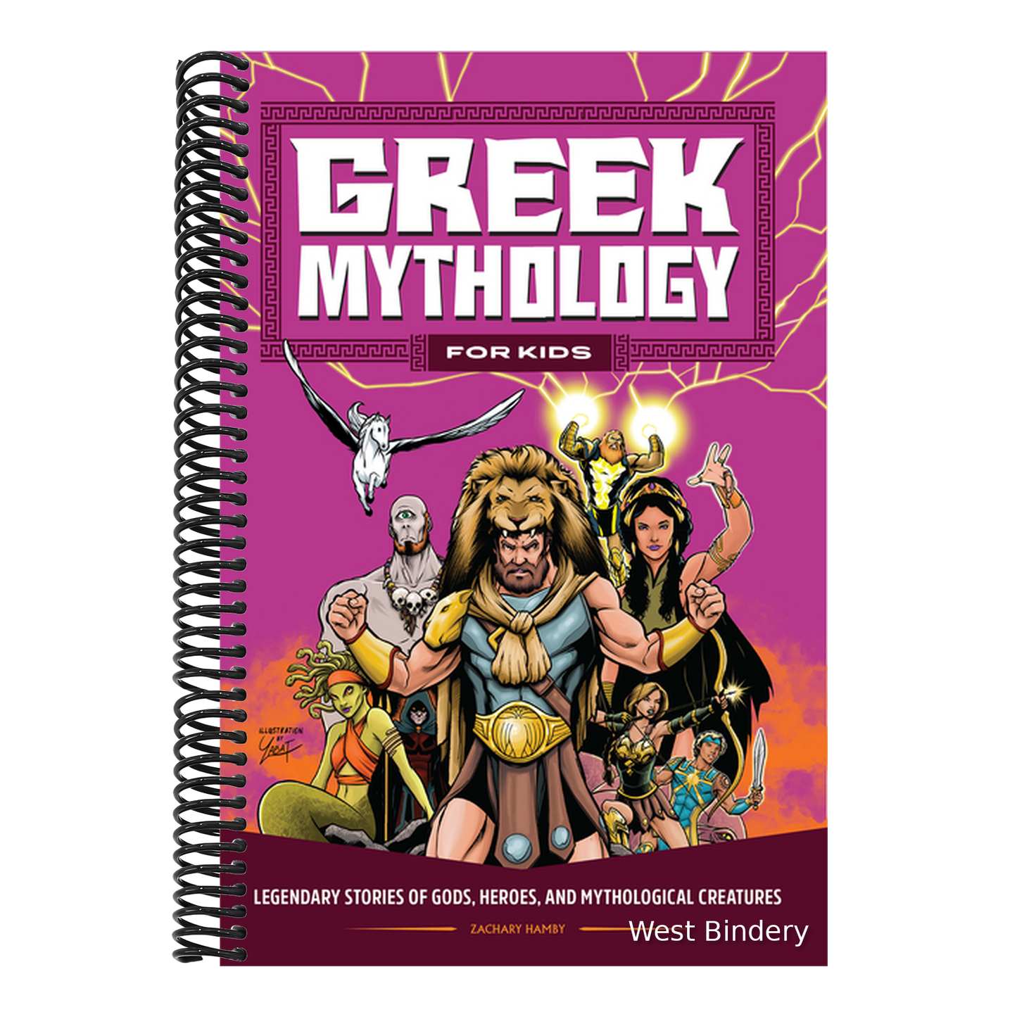Greek Mythology for Kids: Legendary Stories of Gods, Heroes, and Mythological Creatures