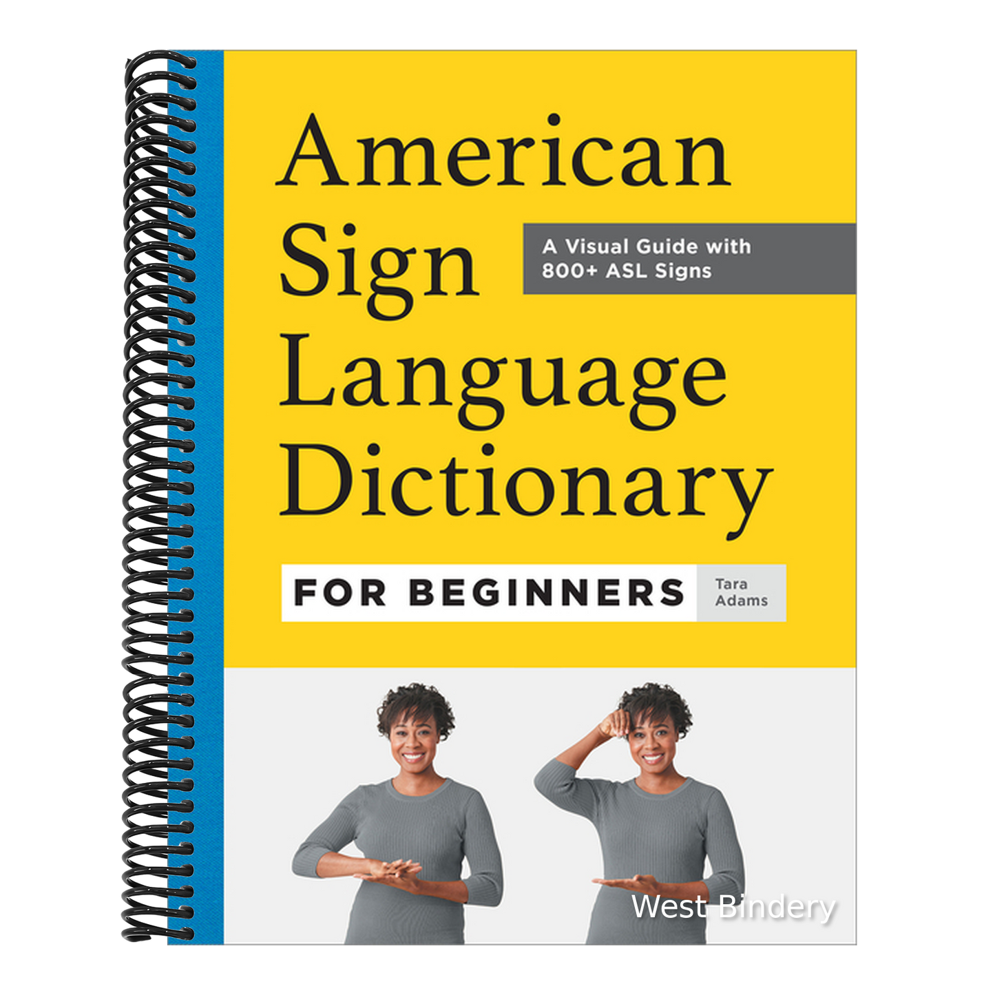 American Sign Language Dictionary for Beginners: A Visual Guide with 800+ ASL Signs