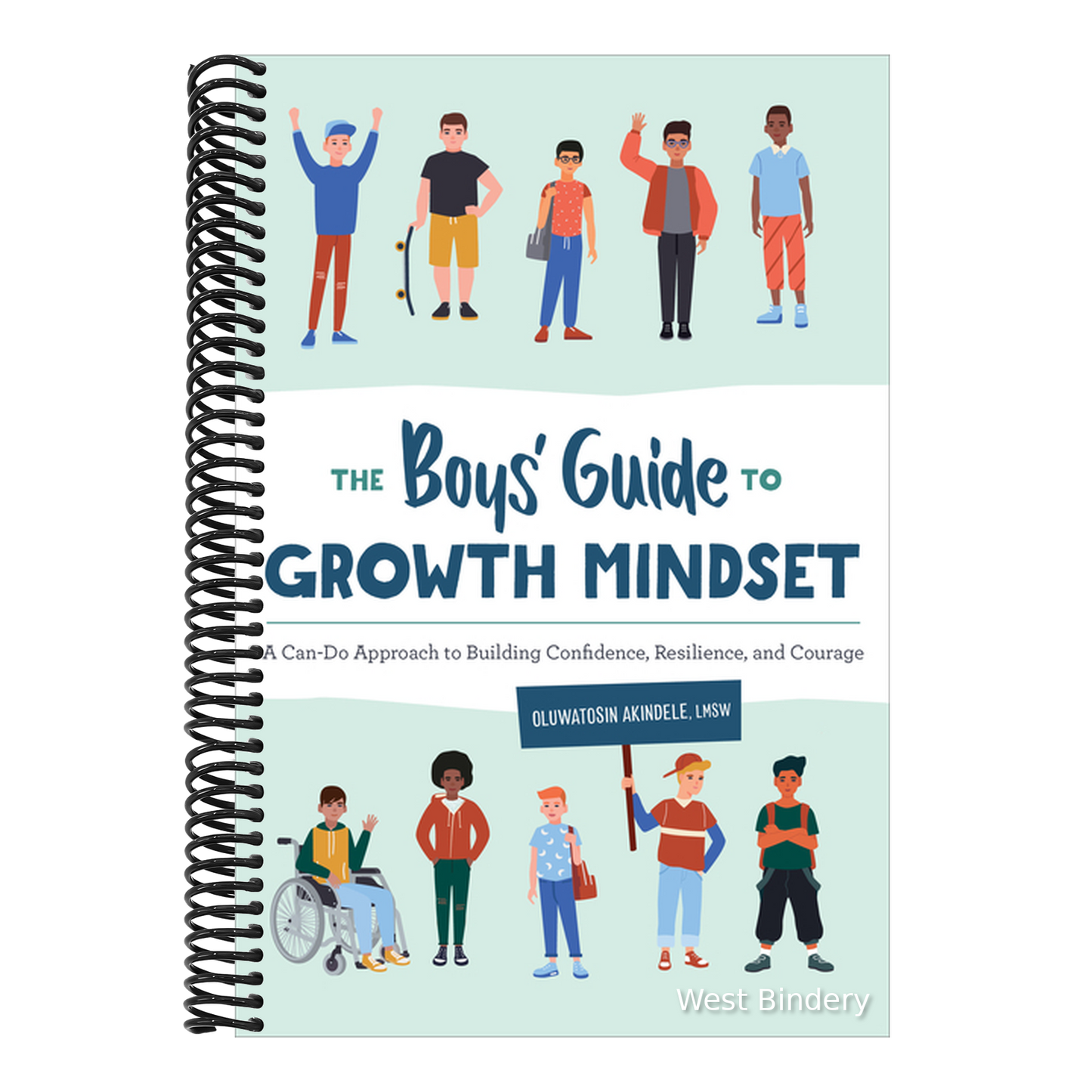 The Boys' Guide to Growth Mindset: A Can-Do Approach to Building Confidence, Resilience, and Courage