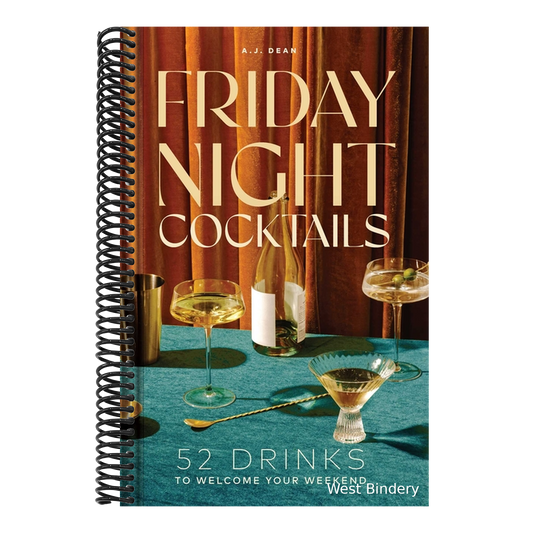 Friday Night Cocktails: 52 Drinks to Welcome Your Weekend
