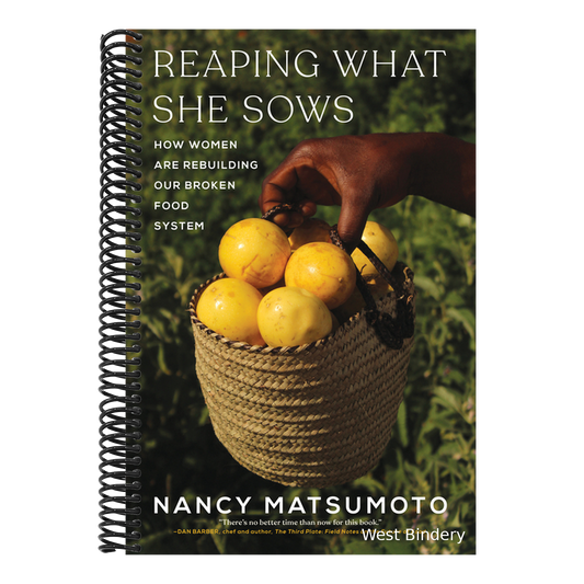 Reaping What She Sows: How Women Are Rebuilding Our Broken Food System