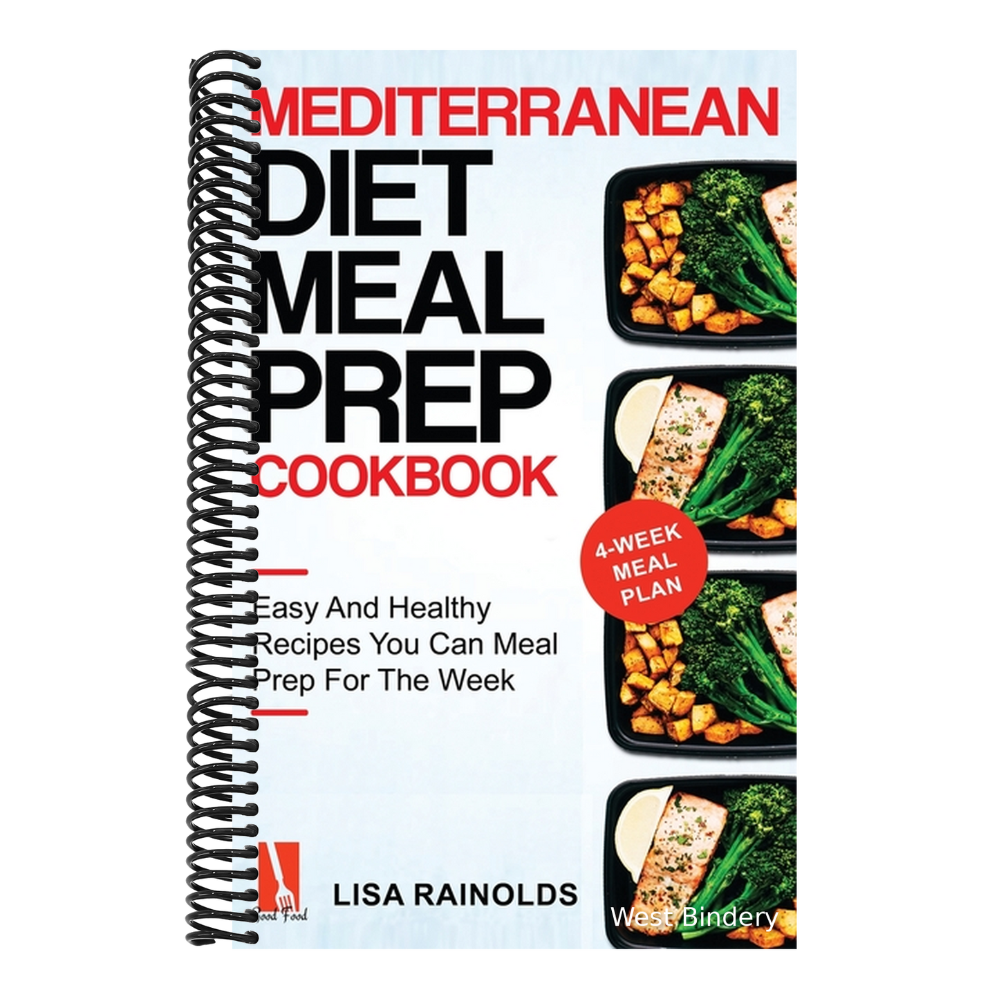 Mediterranean Diet Meal Prep Cookbook: Easy And Healthy Recipes You Can Meal Prep For The Week