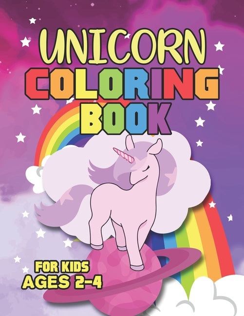 Unicorn Coloring Book for Kids Ages 2-4: Coloring Books Gifts for Girls Kids