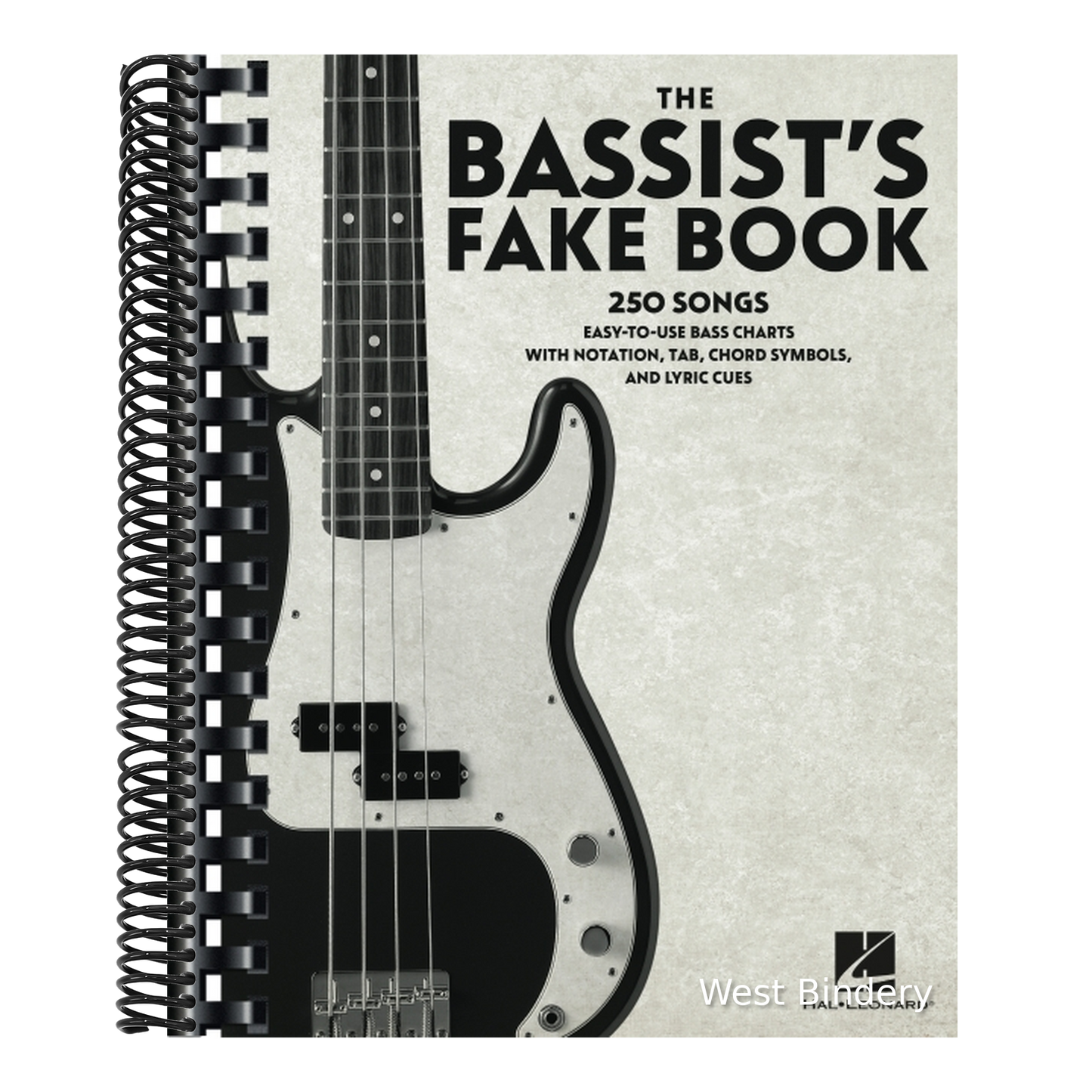 The Bassist's Fake Book: 250 Songs in Easy-To-Use Bass Charts with Notation, Tab, Chord Symbols, and Lyric Cues