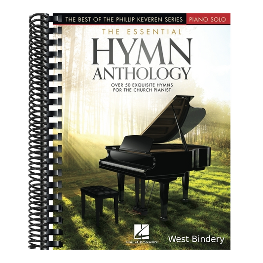 The Essential Hymn Anthology - Best of the Phillip Keveren Series 50+ Beloved Hymns for Intermediate to Advanced Piano Christian Sheet Music for Church Pi