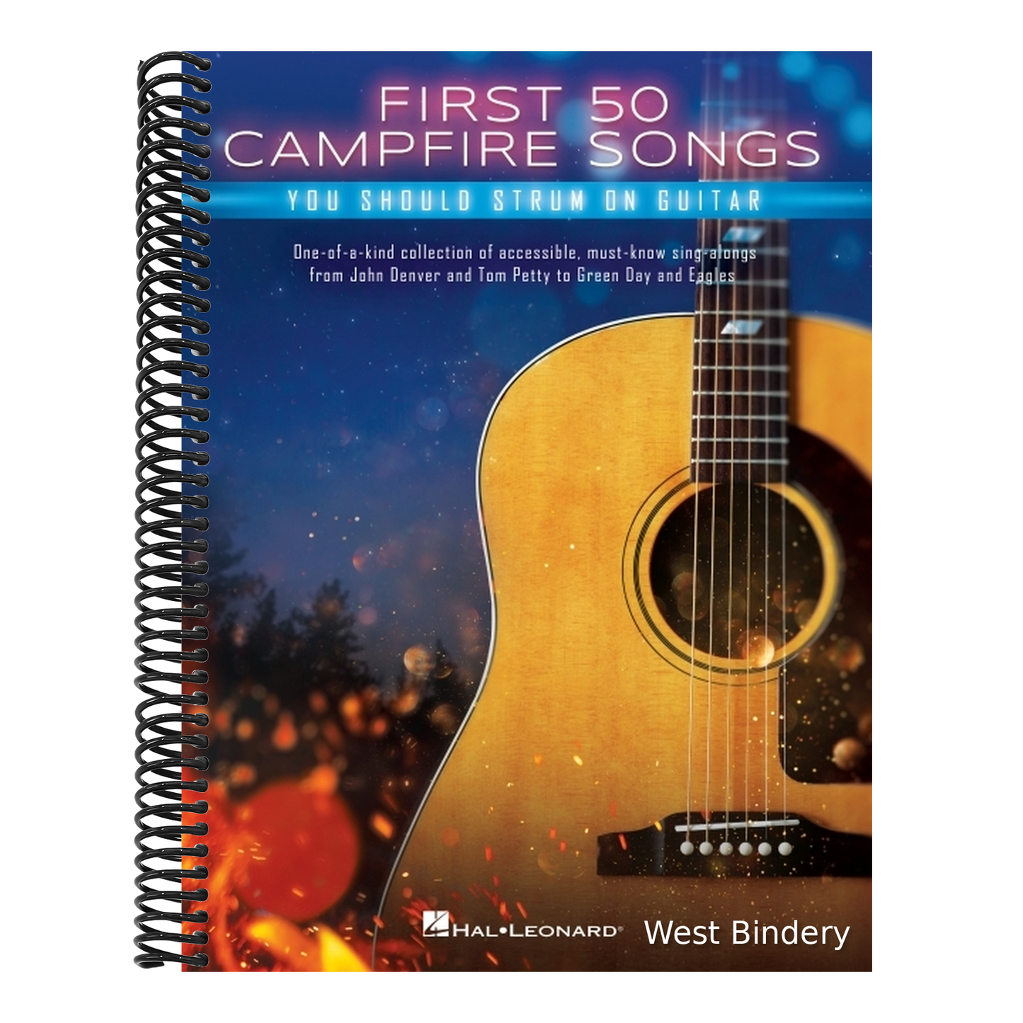 First 50 Campfire Songs You Should Strum on Guitar: Chords, Tab & Lyrics for 50 of the Best Campfire Sing-Along Songs