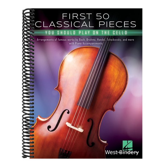 First 50 Classical Pieces You Should Play on the Cello: Cello and Piano