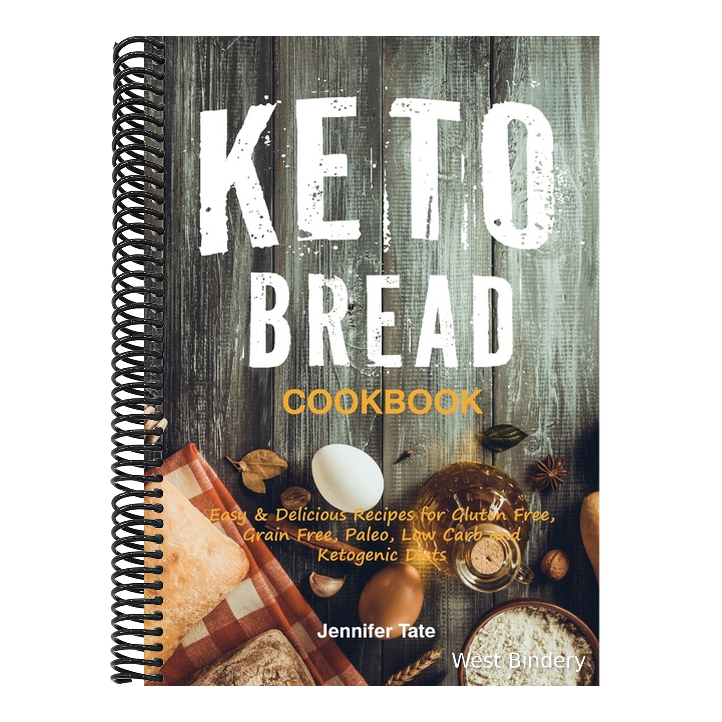 Keto Bread Cookbook: Easy & Delicious Recipes for Gluten Free, Grain Free, Paleo, Low Carb and Ketogenic Diets (color interior)