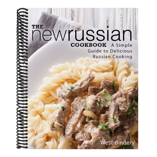 The New Russian Cookbook: A Simple Guide to Delicious Russian Cooking
