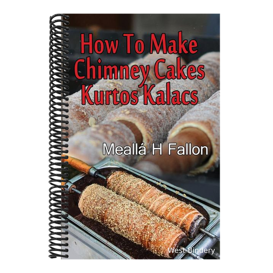 How To Make Chimney Cakes: Kurtos Kalacs