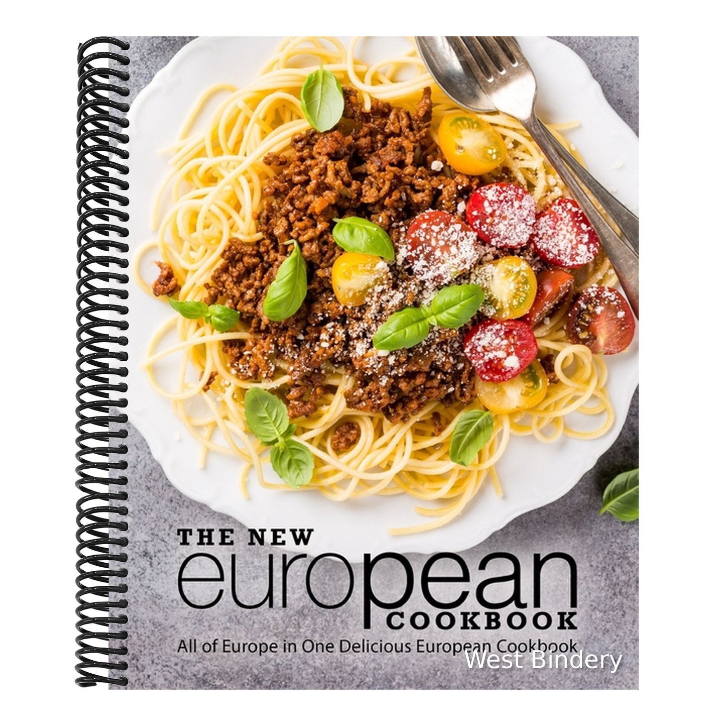 The New European Cookbook: All of Europe in One Delicious European Cookbook