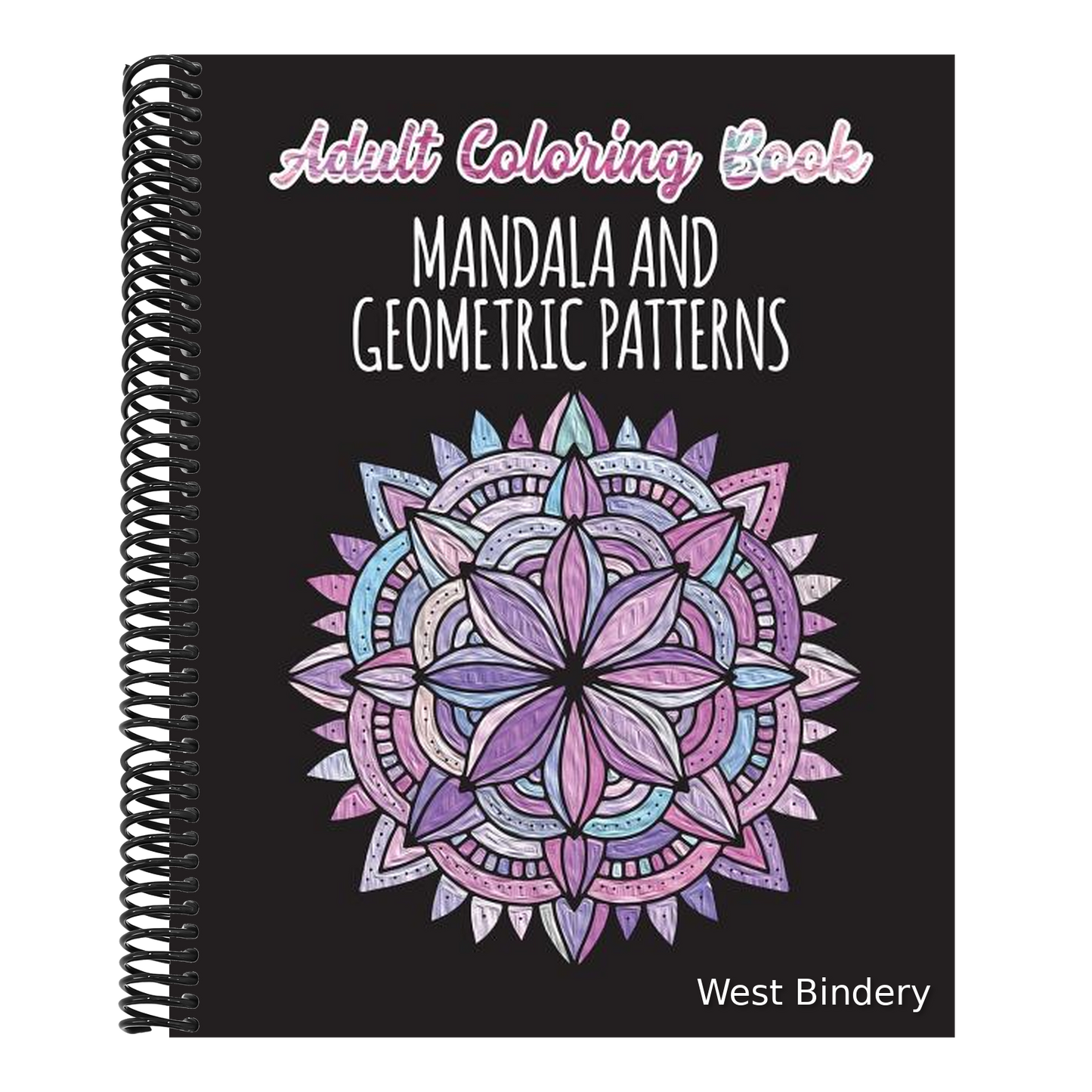 Adult Coloring Book - Mandalas and Geometric Patterns: 24 Creative Mandalas and Geometric Shapes on Single Sided Pages