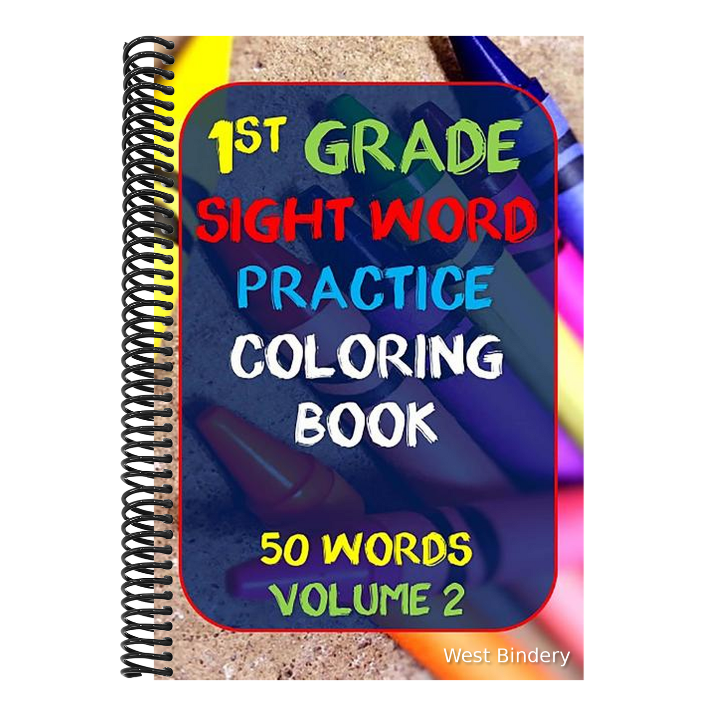 1st Grade Sight Word Practice: Coloring Book 50 Words Volume 2