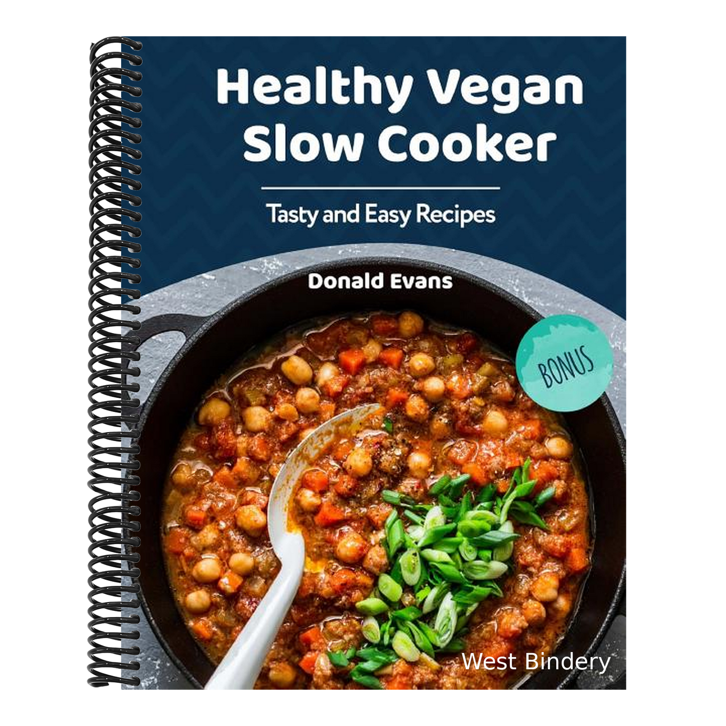 Healthy Vegan Slow Cooker Cookbook: Tasty and Easy Recipes
