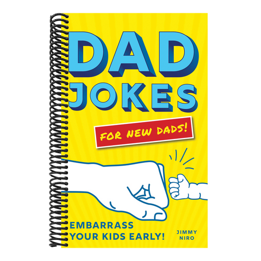 Dad Jokes for New Dads: Embarrass Your Kids Early! (Spiral Bound)