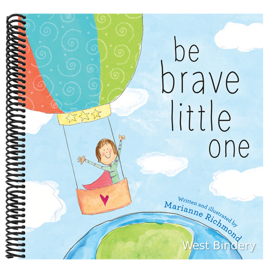 Be Brave Little One