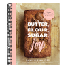 Butter, Flour, Sugar, Joy: Simple Sweet Desserts for Everyone