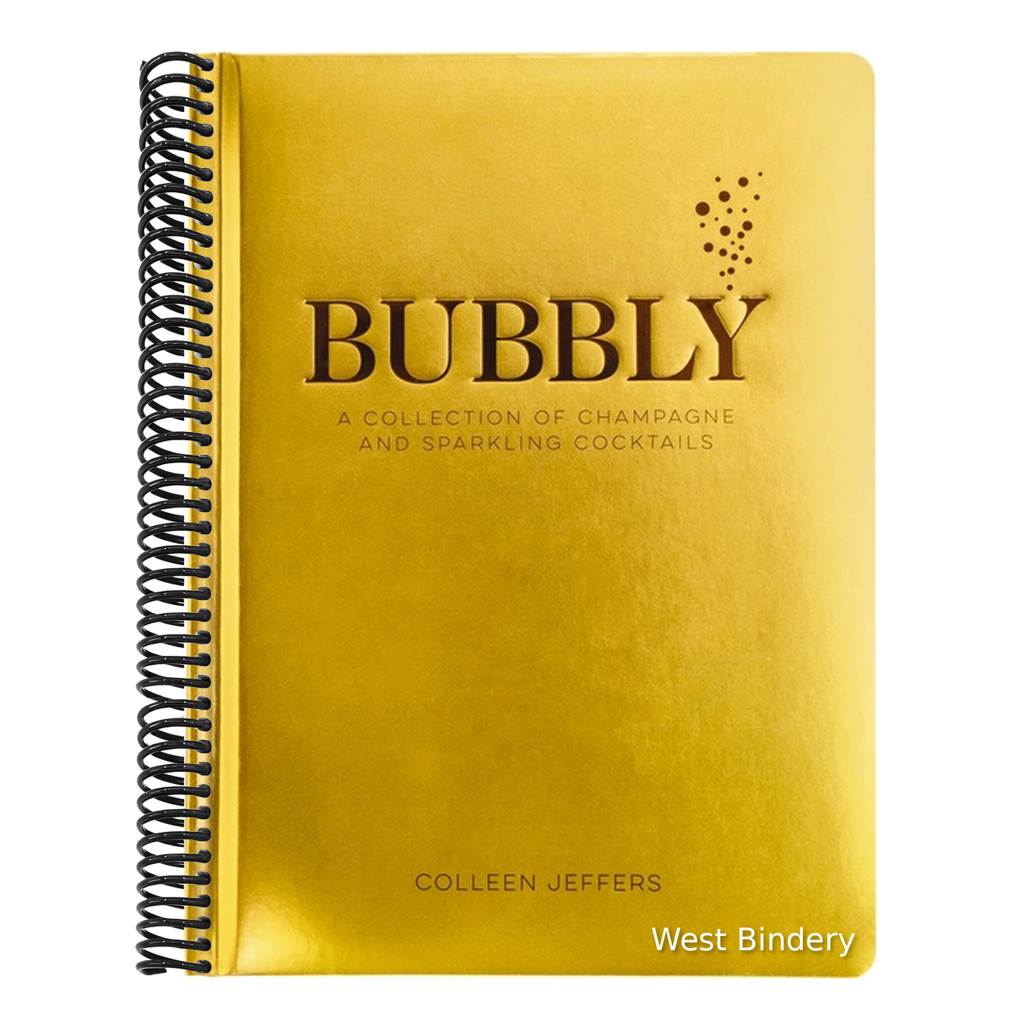 Bubbly: A Collection of Champagne and Sparkling Cocktails