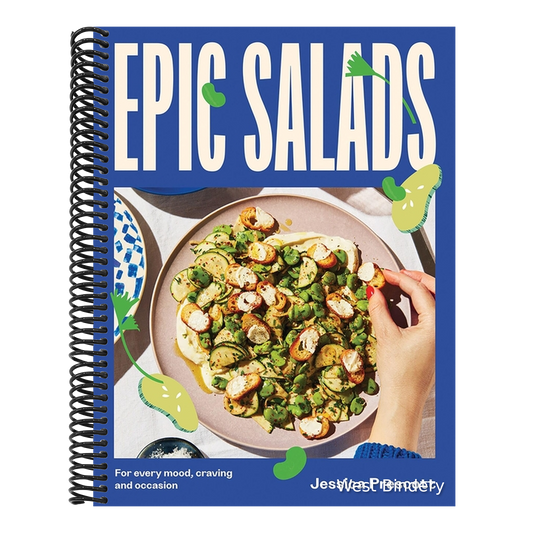 Epic Salads: For Every Mood, Craving and Occasion