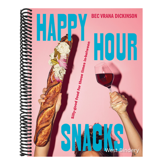 Happy Hour Snacks: Silly-Good Food for Those Times In-Between