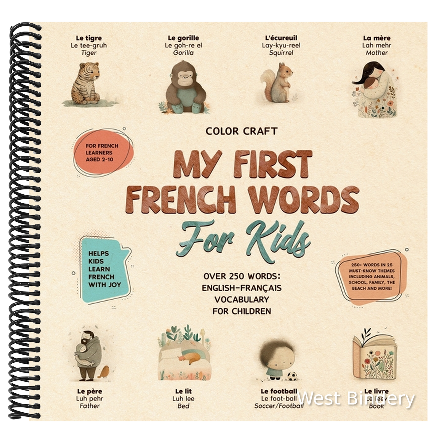 My First French Words Book For Kids: English-Français for Young Learners Aged 2-10, With 250+ illustrations
