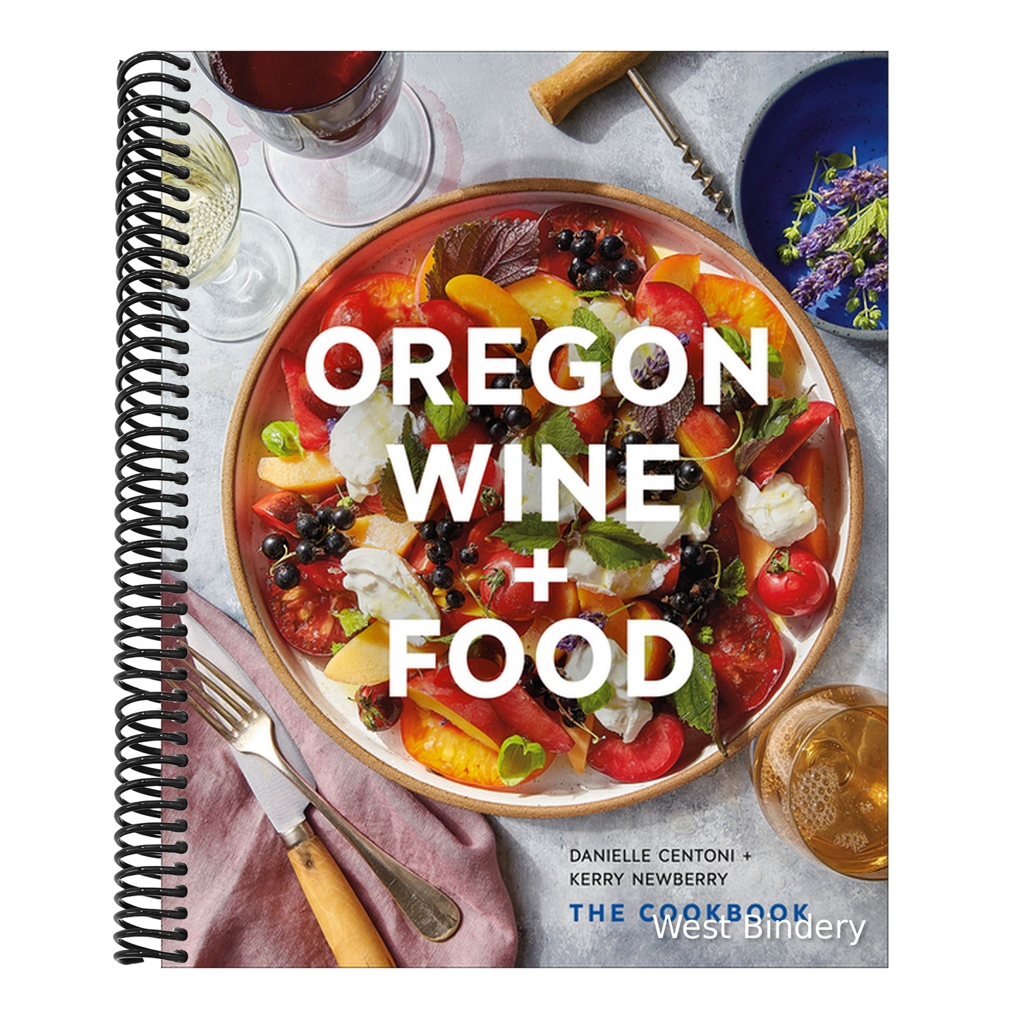 Oregon Wine + Food: The Cookbook