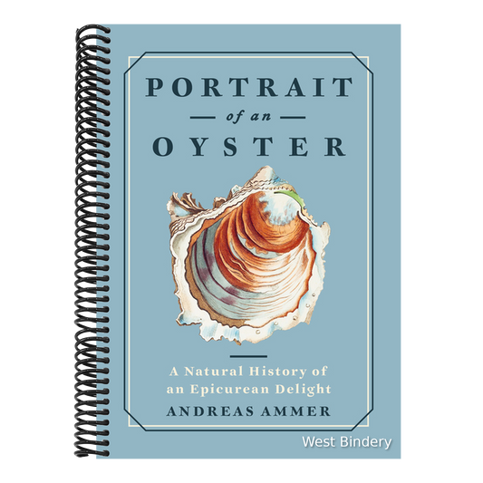 Portrait of an Oyster: A Natural History of an Epicurean Delight