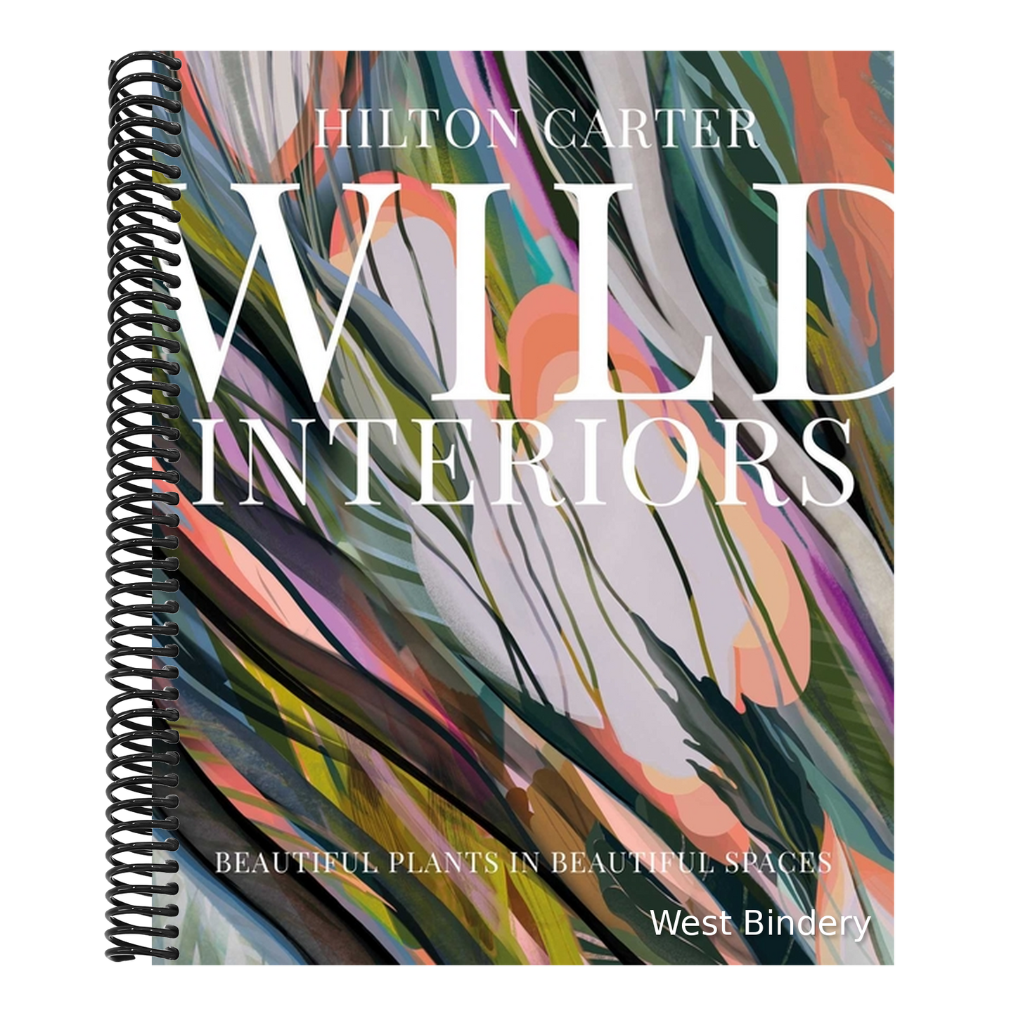 Wild Interiors: Beautiful Plants in Beautiful Spaces