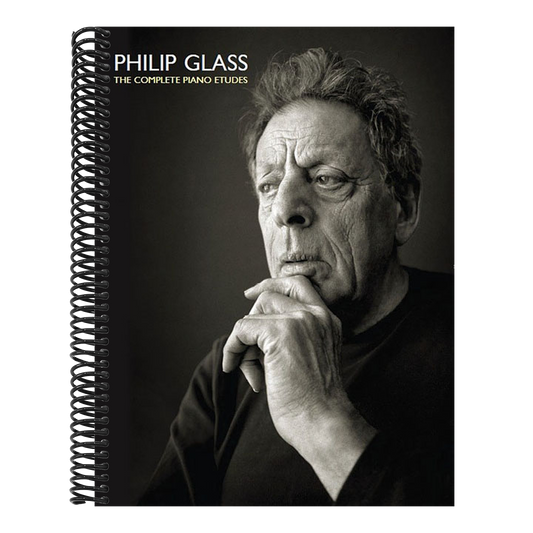 Philip Glass: The Complete Piano Etudes - Piano Classics Sheet Music - Piano Chord Book - Philip Glass Piano Works