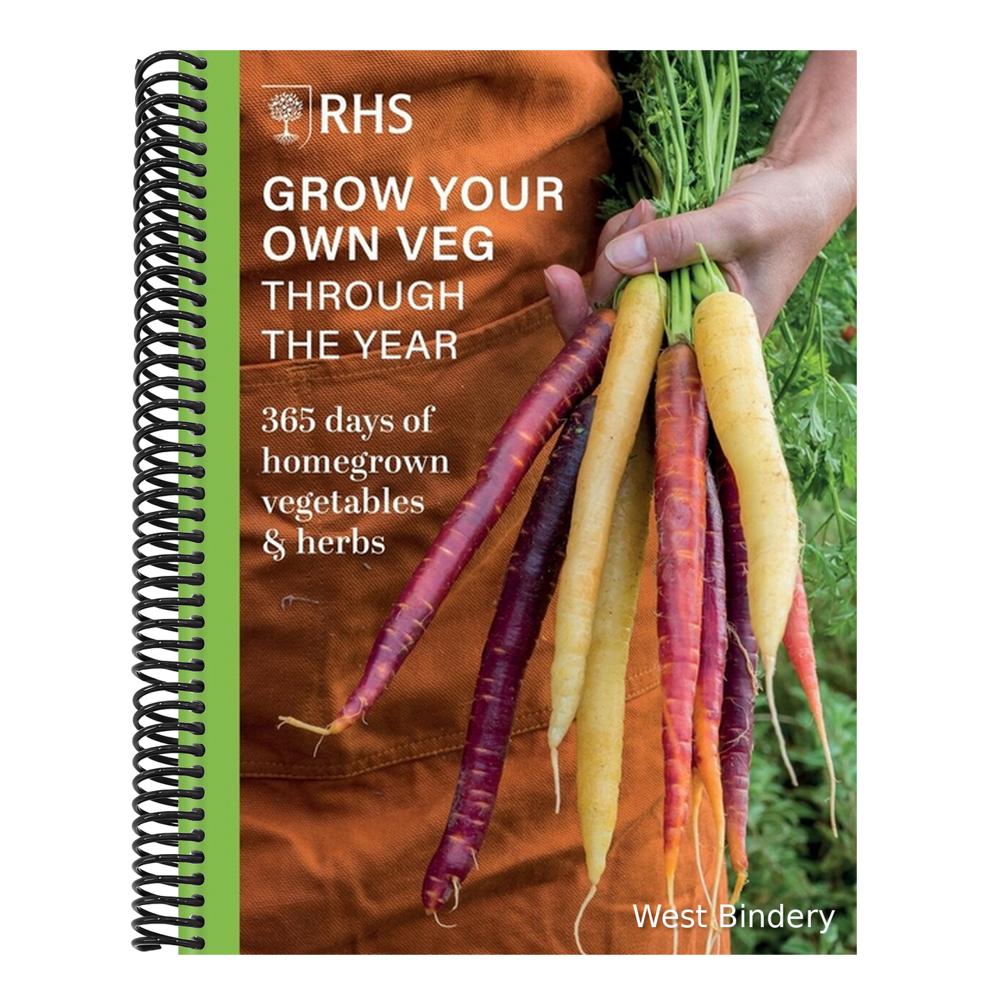 Rhs Grow Your Own Veg Through the Year: 365 Days of Homegrown Vegetables & Herbs