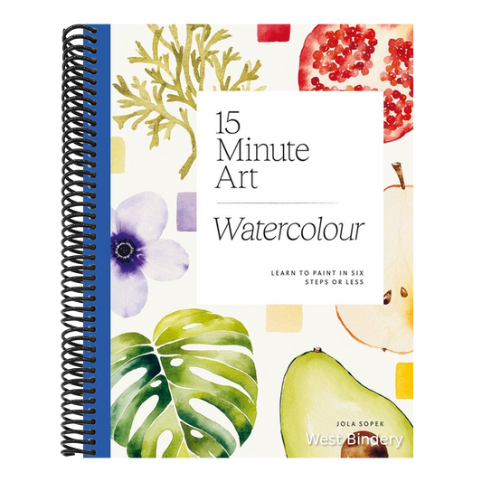 15-Minute Art Watercolour: Learn to Paint in Six Steps or Less
