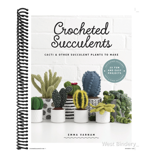 Crocheted Succulents: Cacti and Other Succulent Plants to Make