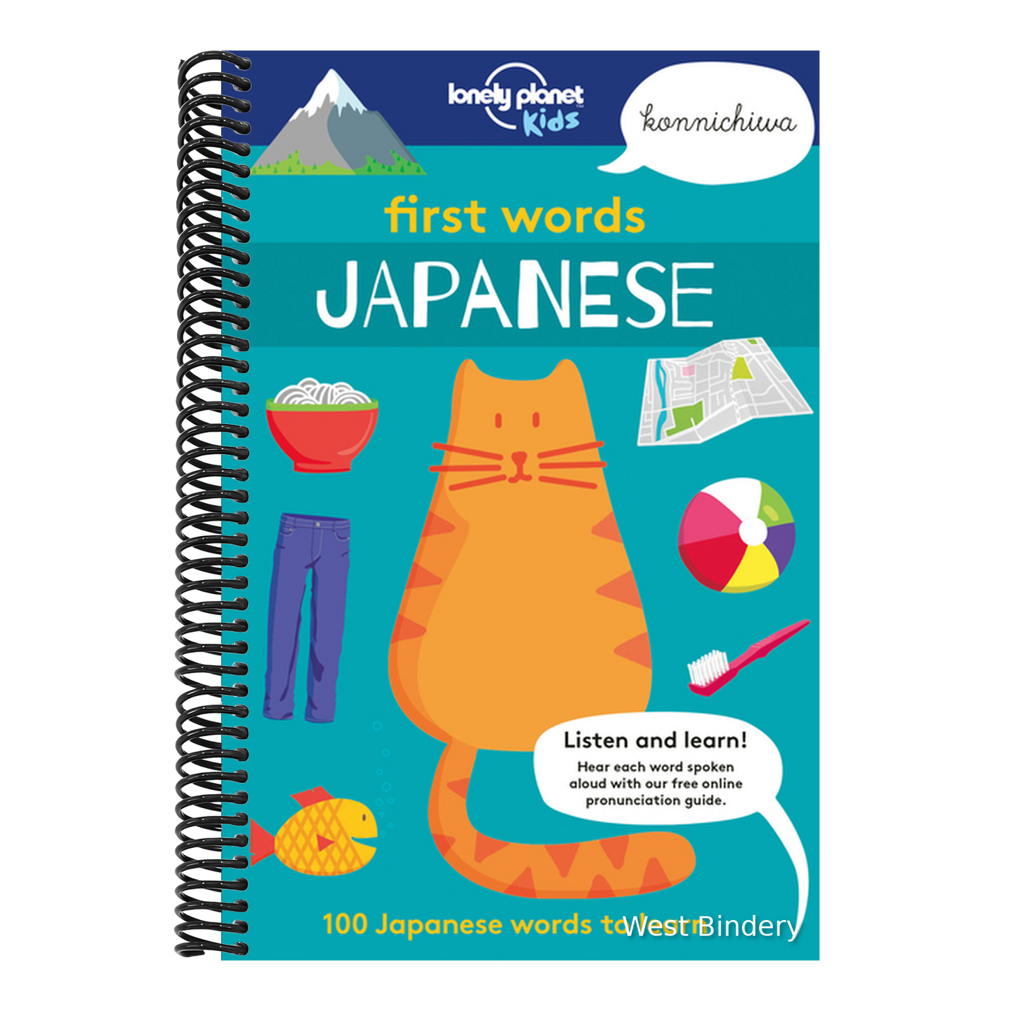 Lonely Planet Kids First Words - Japanese: 100 Words to Learn & Use When Traveling Food, Transport, Animals, Weather Features Bold Illustrations & Pro