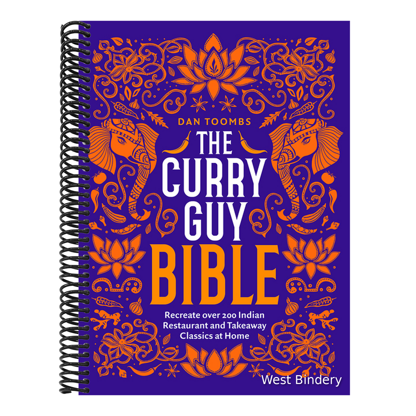 The Curry Guy Bible: Recreate Over 200 Indian Restaurant and Takeaway Classics at Home