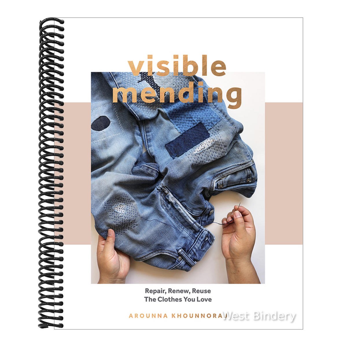 Visible Mending: A Modern Guide to Darning, Stitching and Patching the Clothes You Love